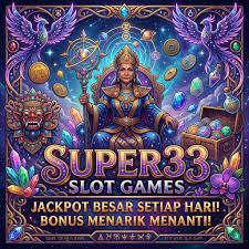 SUPER33 - SUPER33 Jelajahi Dunia Slot Online Penuh Kejutan dan Keseruan